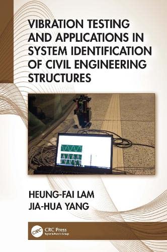 Vibration Testing and Applications in System Identification of Civil Engineering Structures (PDF/EPUB Version)
