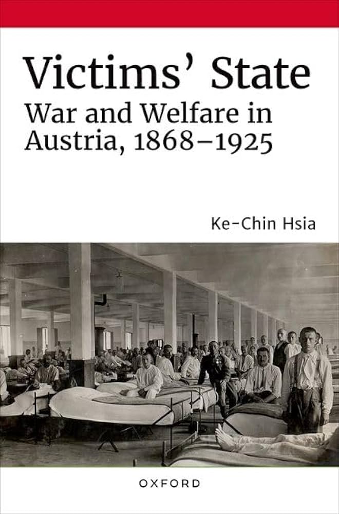 Victims' State: War and Welfare in Austria, 1868-1925 (PDF/EPUB Version)