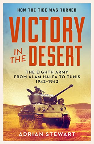 Victory in the Desert: Montgomery and the Eighth Army 1942-1943 (PDF/EPUB Version)
