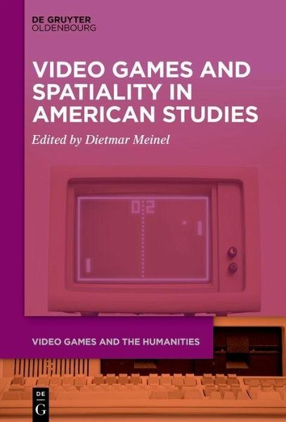 Video Games and Spatiality in American Studies (PDF/EPUB Version)