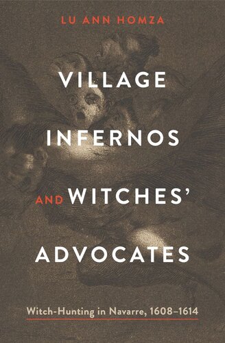Village Infernos and Witches’ Advocates: Witch-Hunting in Navarre, 1608–1614 (PDF/EPUB Version)