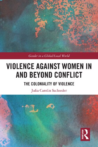 Violence against Women in and beyond Conflict: The Coloniality of Violence (PDF/EPUB Version)