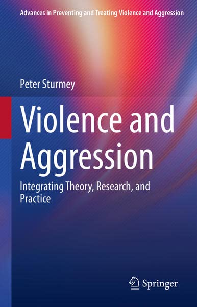 Violence and Aggression: Integrating Theory, Research, and Practice (PDF/EPUB Version)
