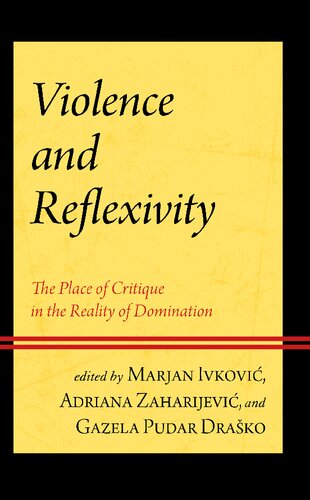 Violence and Reflexivity: The Place of Critique in the Reality of Domination (PDF/EPUB Version)