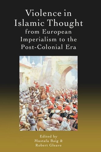 Violence in Islamic Thought from European Imperialism to the Post-Colonial Era (PDF/EPUB Version)