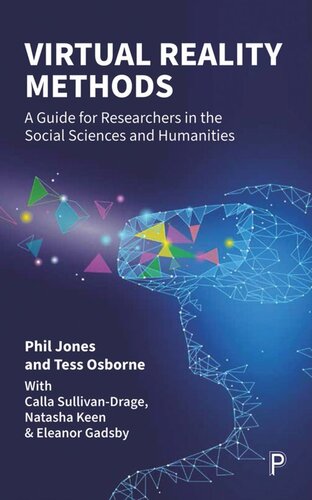 Virtual Reality Methods: A Guide for Researchers in the Social Sciences and Humanities (PDF/EPUB Version)