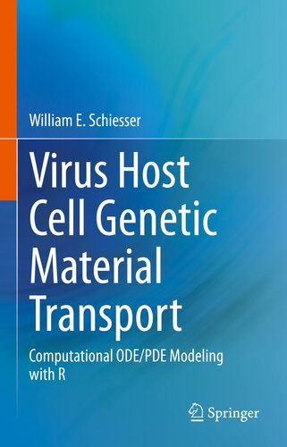 Virus Host Cell Genetic Material Transport: Computational ODE/PDE Modeling with R (PDF/EPUB Version)