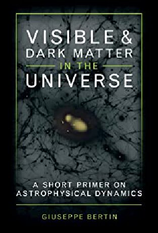 Visible and Dark Matter in the Universe: A Short Primer on Astrophysical Dynamics (PDF/EPUB Version)