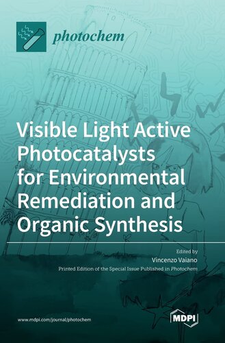 Visible Light Active Photocatalysts for Environmental Remediation and Organic Synthesis (PDF/EPUB Version)