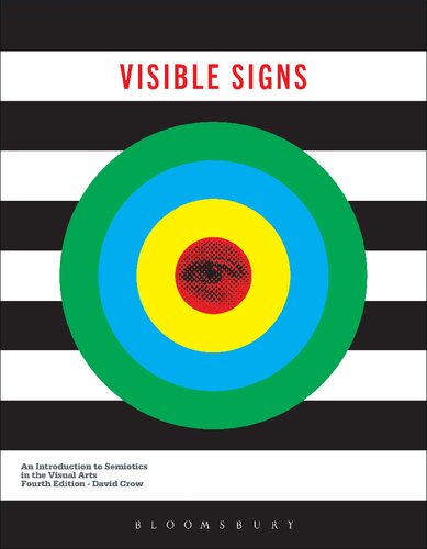 Visible Signs: An Introduction to Semiotics in the Visual Arts (PDF/EPUB Version)