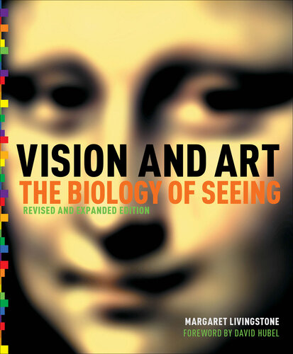 Vision and Art: The Biology of Seeing - Revised and Expanded Edition (PDF/EPUB Version)