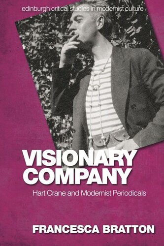 Visionary Company: Hart Crane and Modernist Periodicals (PDF/EPUB Version)