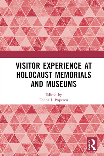 Visitor Experience at Holocaust Memorials and Museums (PDF/EPUB Version)