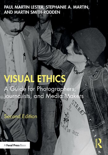 Visual Ethics: A Guide for Photographers, Journalists, and Media Makers (PDF/EPUB Version)