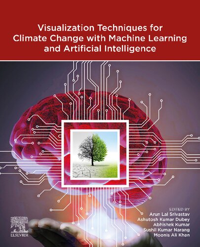 Visualization Techniques for Climate Change with Machine Learning and Artificial Intelligence (PDF/EPUB Version)