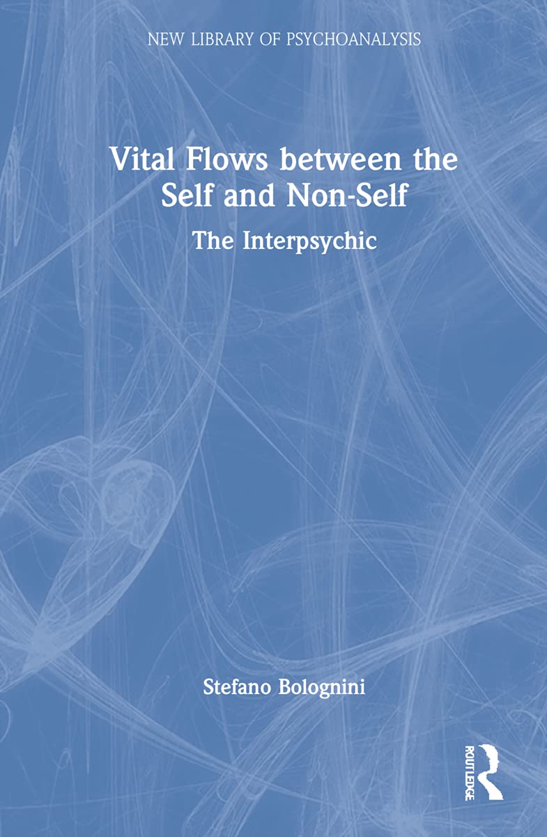 Vital Flows Between the Self and Non-Self: The Interpsychic (PDF/EPUB Version)