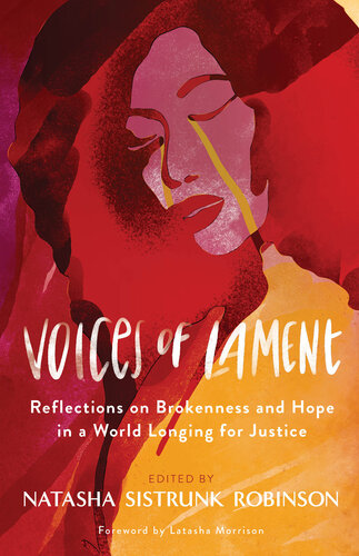 Voices of Lament: Reflections on Brokenness and Hope in a World Longing for Justice (PDF/EPUB Version)