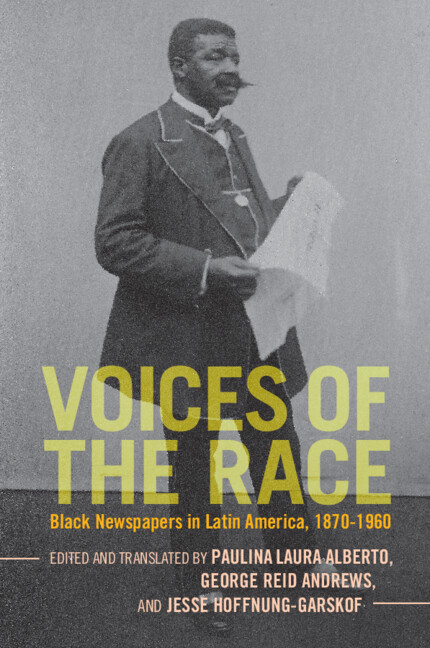 Voices of the Race: Black Newspapers in Latin America, 1870–1960 (PDF/EPUB Version)