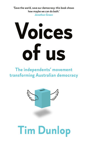 Voices of us: The independents' movement transforming Australian democracy (PDF/EPUB Version)