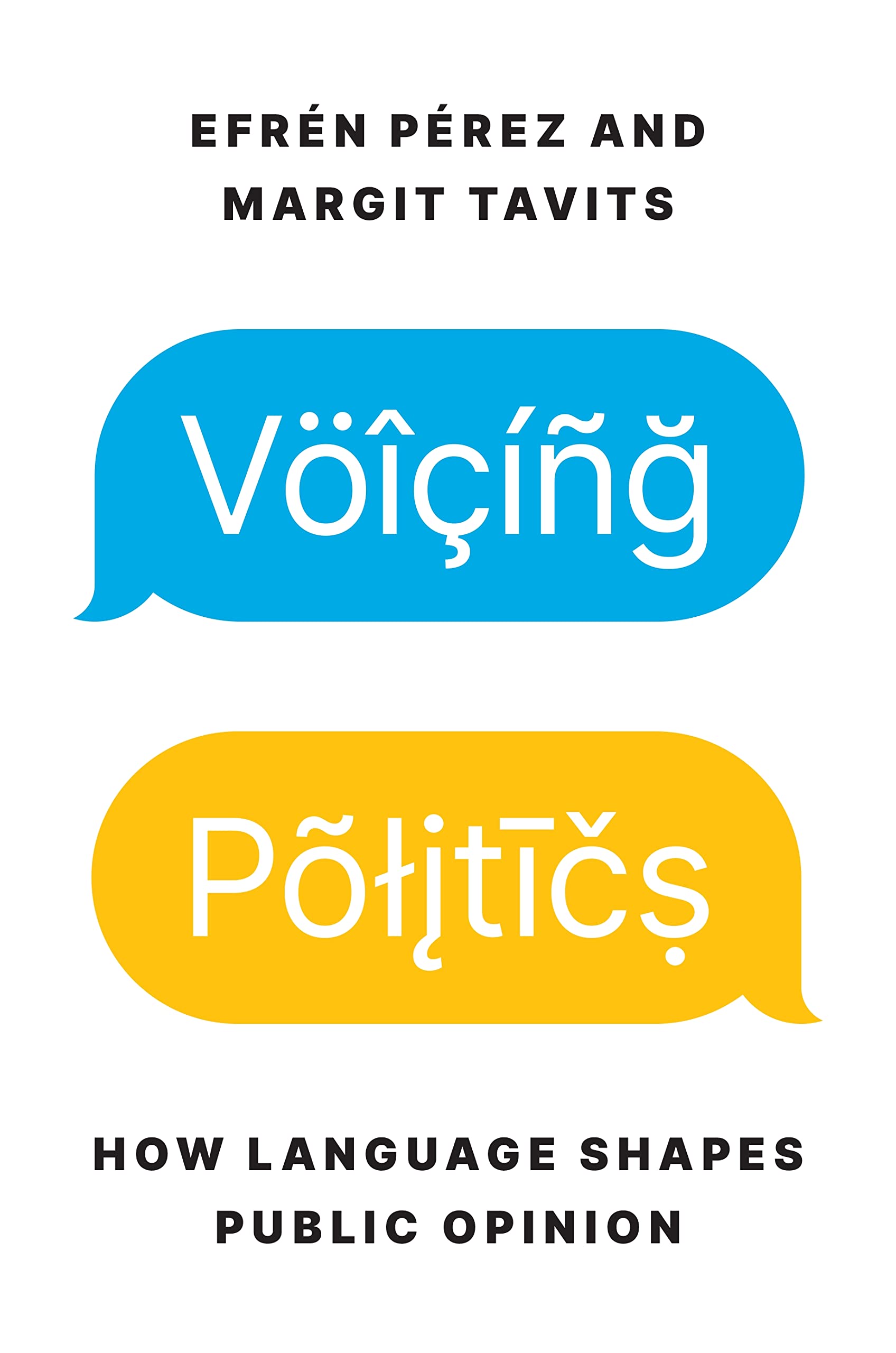 Voicing Politics: How Language Shapes Public Opinion (PDF/EPUB Version)