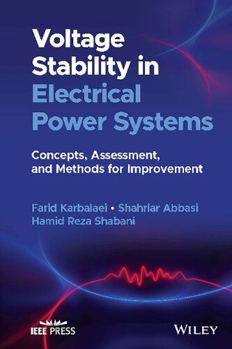 Voltage Stability in Electrical Power Systems: Concepts, Assessment, and Methods for Improvement (PDF/EPUB Version)