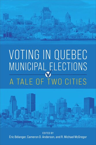 Voting in Quebec Municipal Elections: A Tale of Two Cities (PDF/EPUB Version)