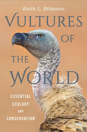 Vultures of the World: Essential Ecology and Conservation (PDF/EPUB Version)