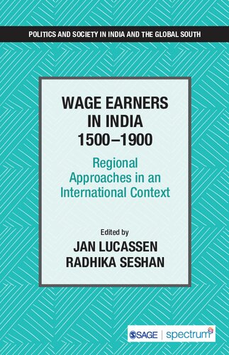 Wage Earners in India 1500–1900: Regional Approaches in an International Context (PDF/EPUB Version)