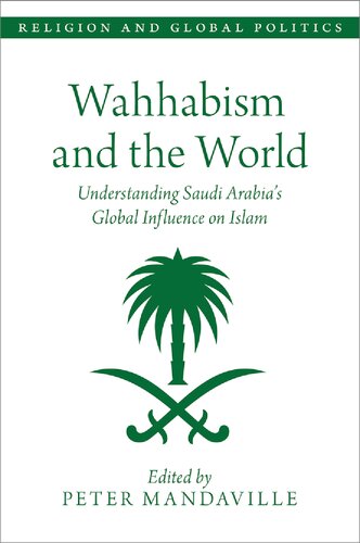 Wahhabism and the World Understanding Saudi Arabia's Global Influence on Islam (PDF/EPUB Version)