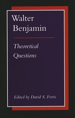 Walter Benjamin: Theoretical Questions (PDF/EPUB Version)