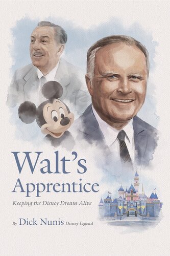 Walt's Apprentice: Keeping the Disney Dream Alive (PDF/EPUB Version)