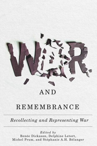 War and Remembrance: Recollecting and Representing War (PDF/EPUB Version)