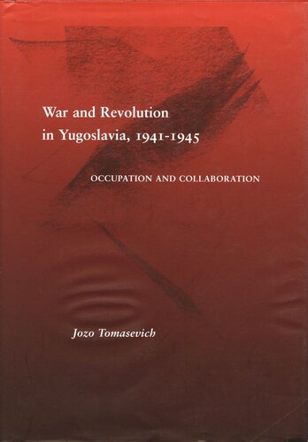 War and Revolution in Yugoslavia, 1941-1945: Occupation and Collaboration (PDF/EPUB Version)