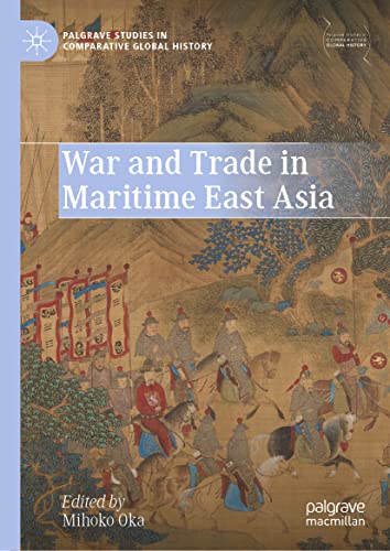 War and Trade in Maritime East Asia (PDF/EPUB Version)