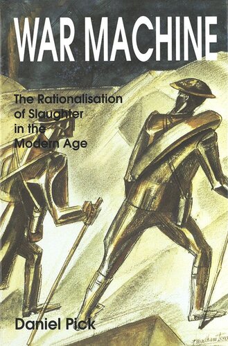 War Machine: The Rationalisation of Slaughter in the Modern Age (PDF/EPUB Version)