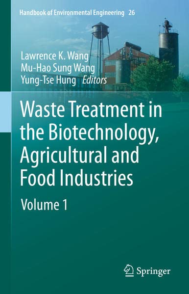 Waste Treatment in the Biotechnology, Agricultural and Food Industries: Volume 1 (PDF/EPUB Version)