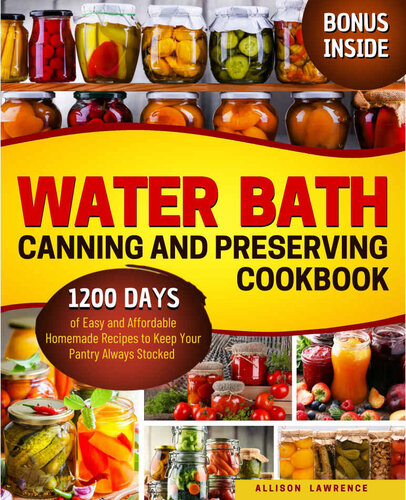 Water Bath Canning and Preserving Cookbook (PDF/EPUB Version)