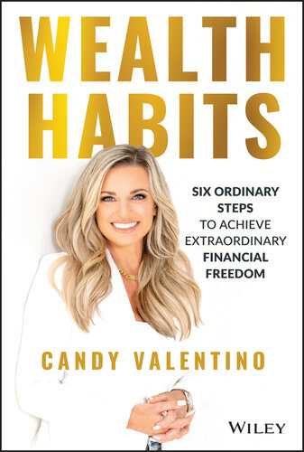Wealth Habits: Six Ordinary Steps to Achieve Extraordinary Financial Freedom (PDF/EPUB Version)