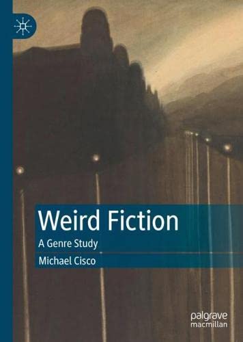 Weird Fiction: A Genre Study (PDF/EPUB Version)