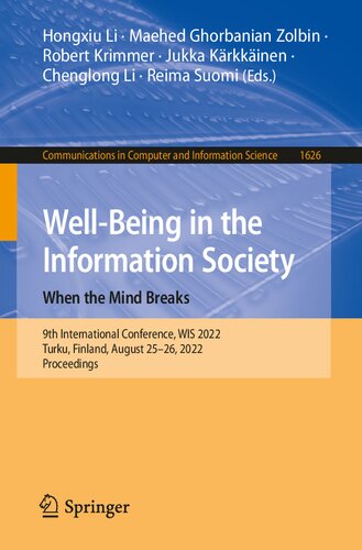 Well-Being in the Information Society: When the Mind Breaks: 9th International Conference, WIS 2022, Turku, Finland, August 25-26, 2022, Proceedings (PDF/EPUB Version)