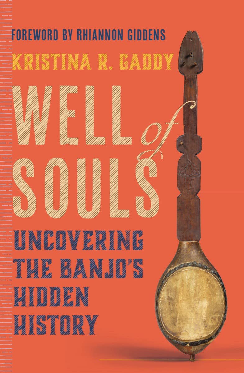 Well of Souls: Uncovering the Banjo's Hidden History (PDF/EPUB Version)
