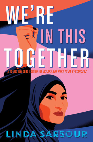 We're in This Together: A Young Readers Edition of We Are Not Here to Be Bystanders (PDF/EPUB Version)