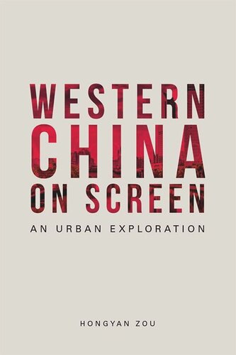 Western China on Screen: An Urban Exploration (PDF/EPUB Version)