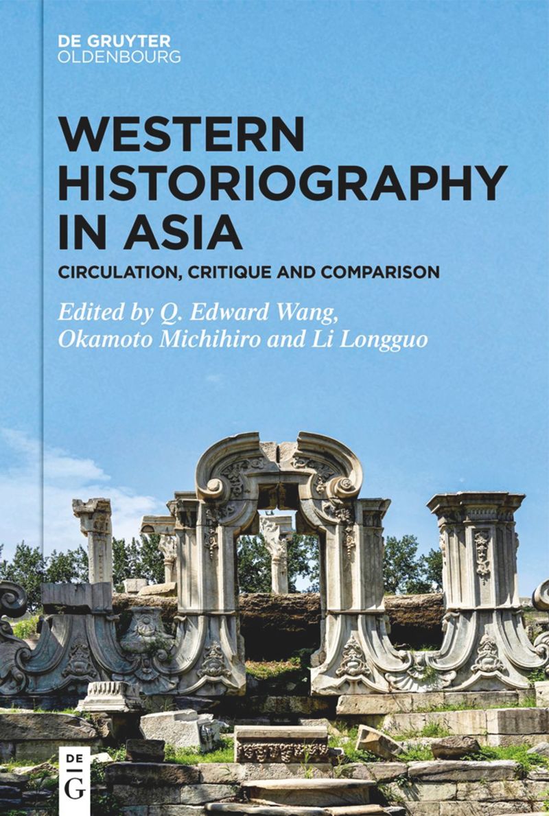 Western Historiography in Asia: Circulation, Critique and Comparison (PDF/EPUB Version)