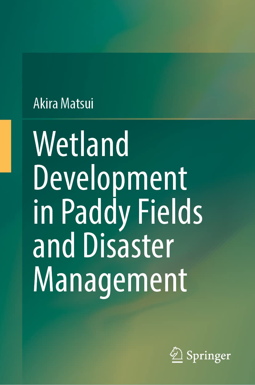 Wetland Development in Paddy Fields and Disaster Management (PDF/EPUB Version)