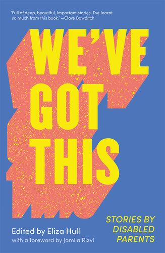 We've Got This: Stories of Disabled Parenting (PDF/EPUB Version)