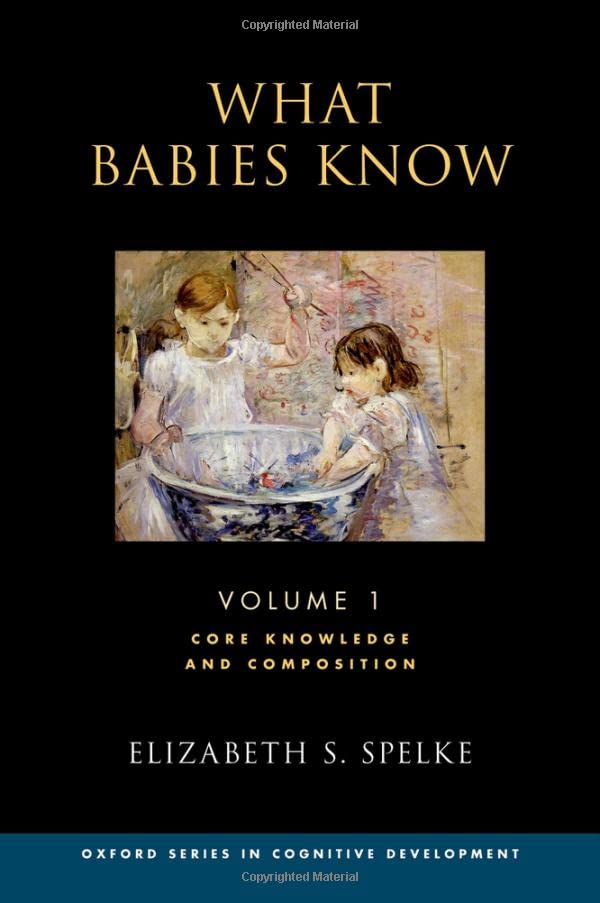 What Babies Know, Volume 1: Core Knowledge and Composition (PDF/EPUB Version)