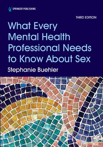 What every mental health professional needs to know about sex. (PDF/EPUB Version)