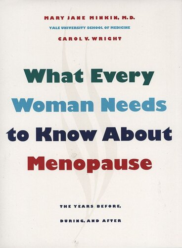What Every Woman Needs to Know about Menopause: The Years Before, During, and After (PDF/EPUB Version)
