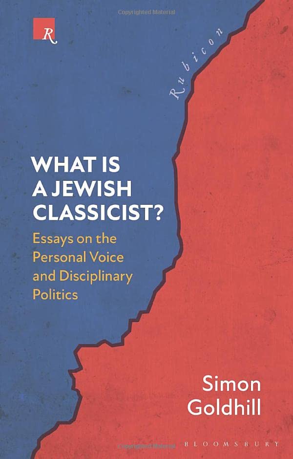 What Is a Jewish Classicist?: Essays on the Personal Voice and Disciplinary Politics (PDF/EPUB Version)